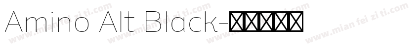 Amino Alt Black字体转换